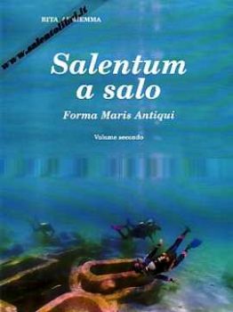 Visualizza i dettagli per Salentum a Salo. vol.2° Forma Maris Antiqui + carta generale Immagine di Salentum a Salo. vol.2° Forma Maris Antiqui + carta generale